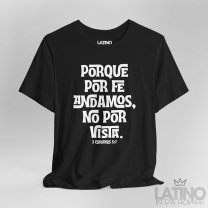 “Porque Por Fe Andamos” Faith T-Shirt