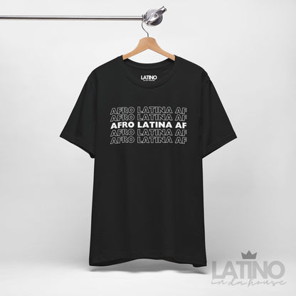"Afro Latina AF" T-Shirt | Latina Tee