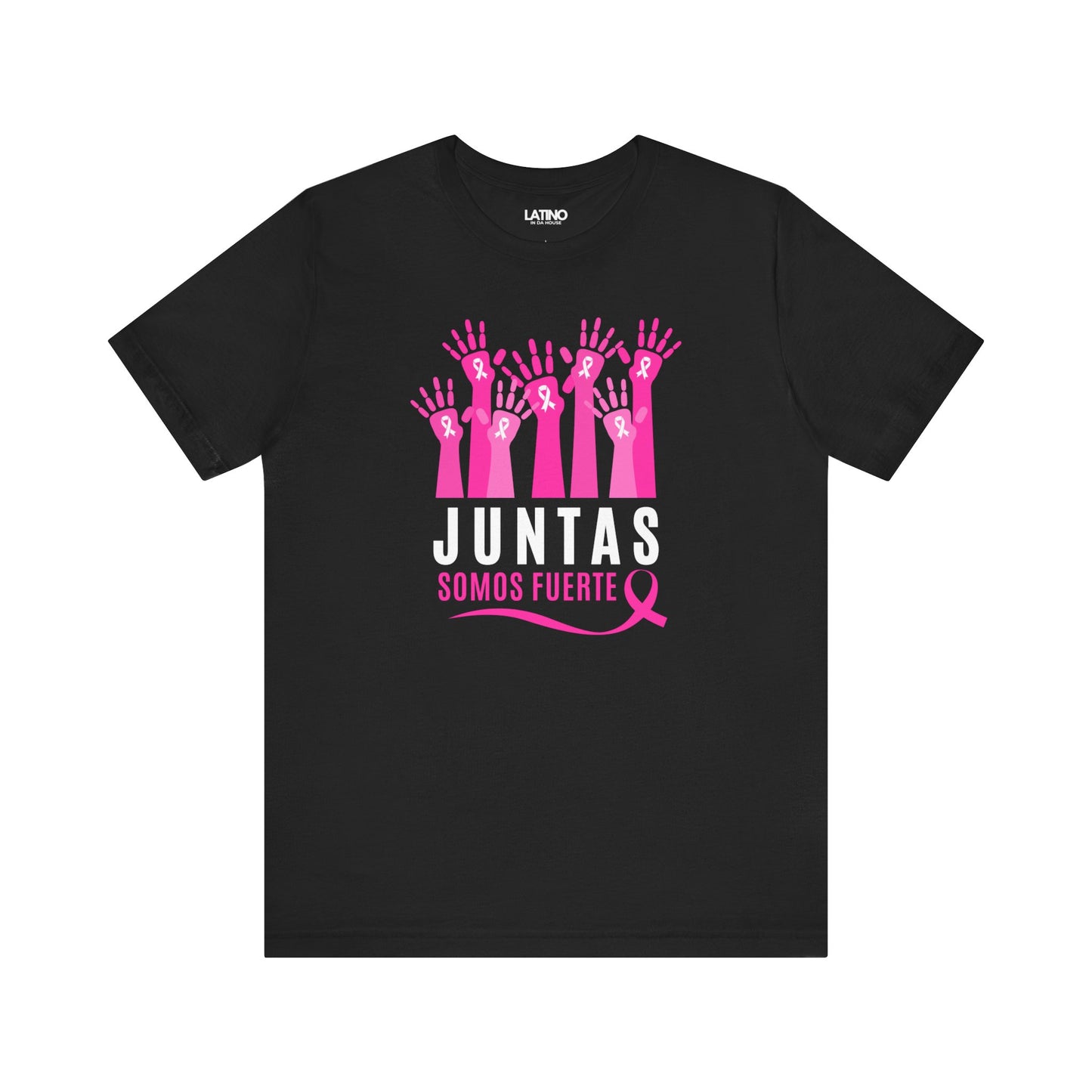 "Juntas Somos Fuerte" Breast Cancer Awareness T-Shirt