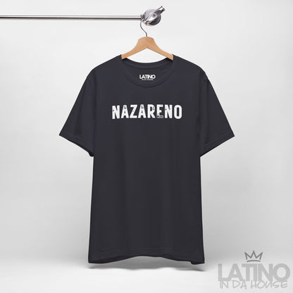 "NAZARENO" T-Shirt | Faith Latino Tee