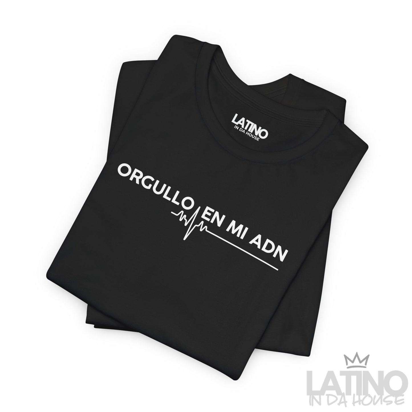 “Orgullo En Mi ADN” T-Shirt | Latino Power