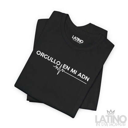 “Orgullo En Mi ADN” T-Shirt | Latino Power
