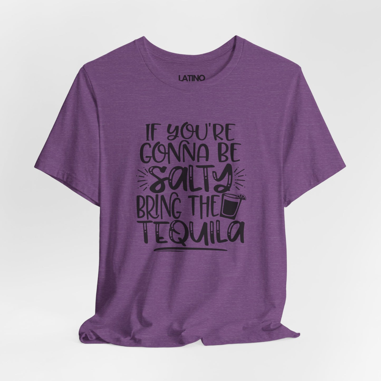 "Gonna Be Salty Bring the Tequila" T-Shirt