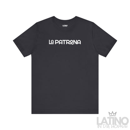 “LA PATRONA” T-Shirt | Latina Boss Tee
