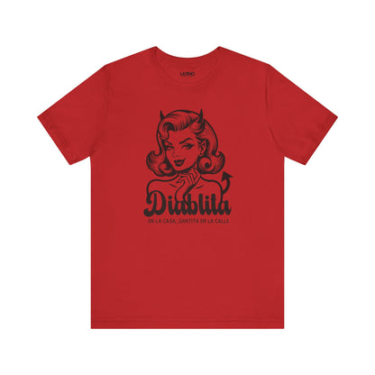 "Diablita en la Casa, Santita en la Calle" T-Shirt