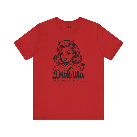 "Diablita en la Casa, Santita en la Calle" T-Shirt