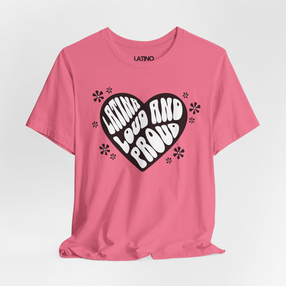 "Latina Loud and Proud" Retro Heart T-Shirt