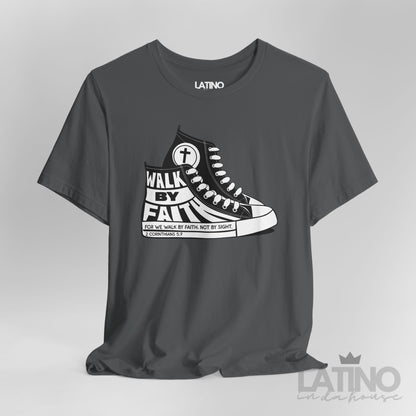 “Walk By Faith” Faith T-Shirt