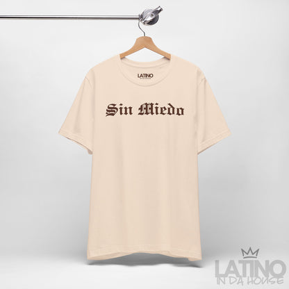 “Sin Miedo” T-Shirt | Latino Power Tee