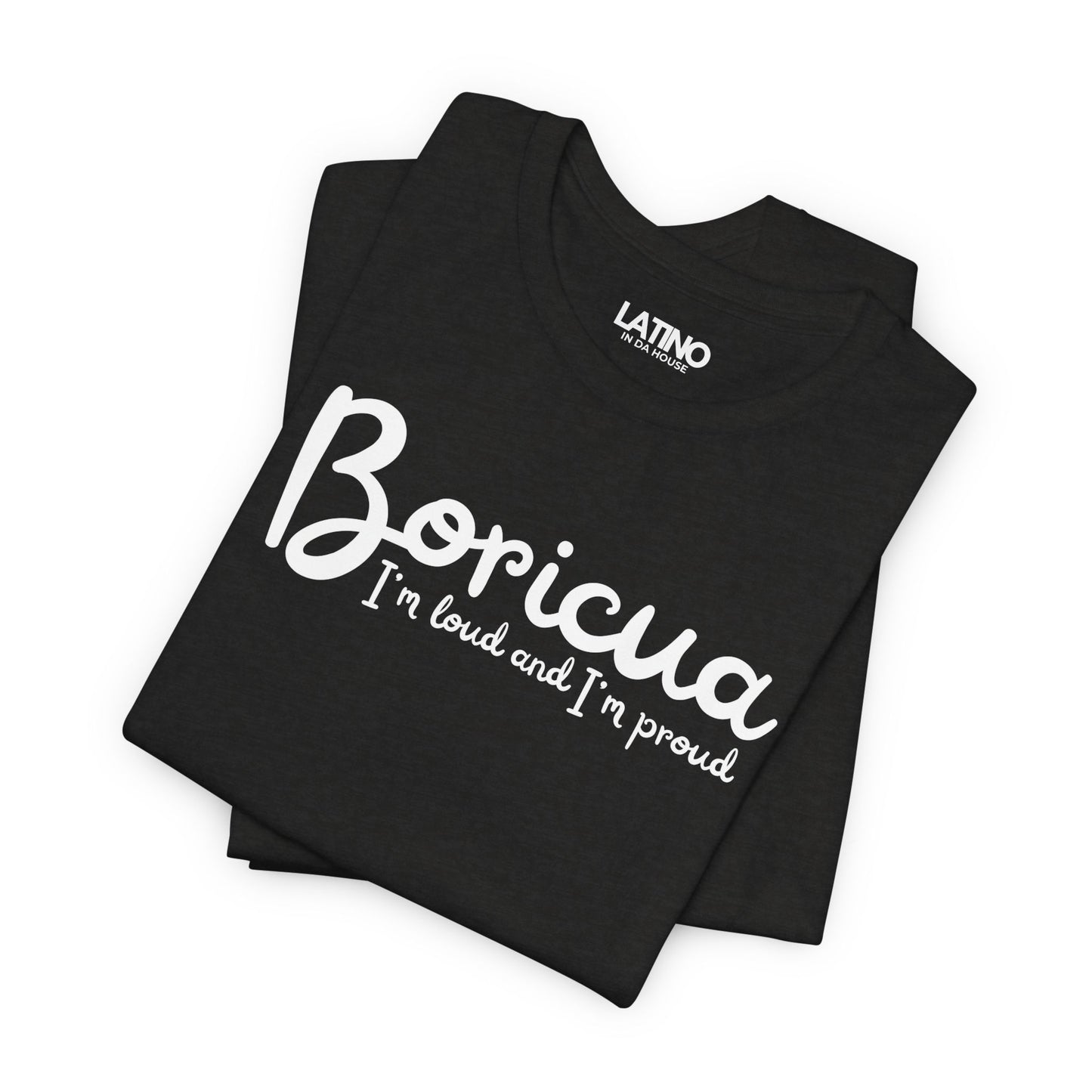 “Boricua Loud & Proud” T-Shirt | Boricua Tee