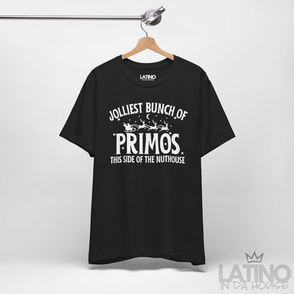 "Jolliest Bunch of Primos" Holiday T-Shirt