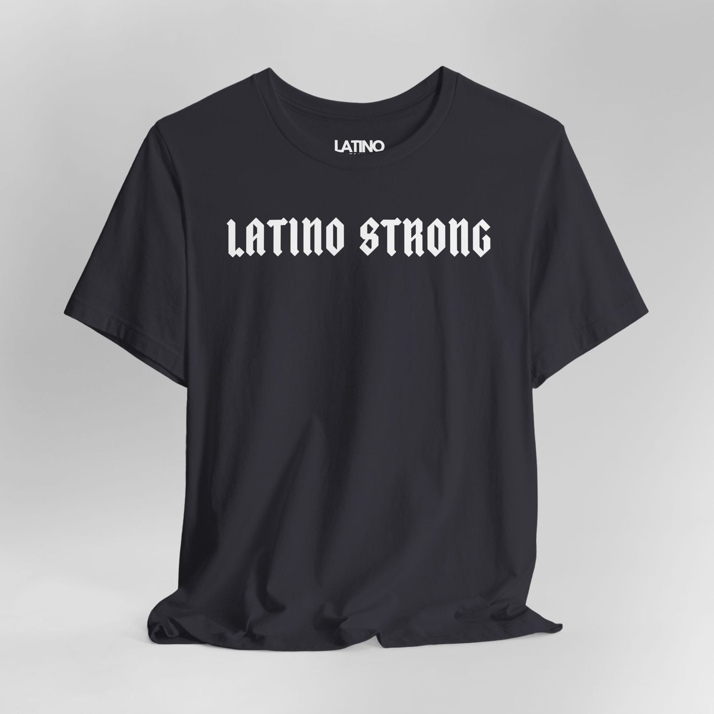 “Latino Strong” T-Shirt | Latino Power Tee