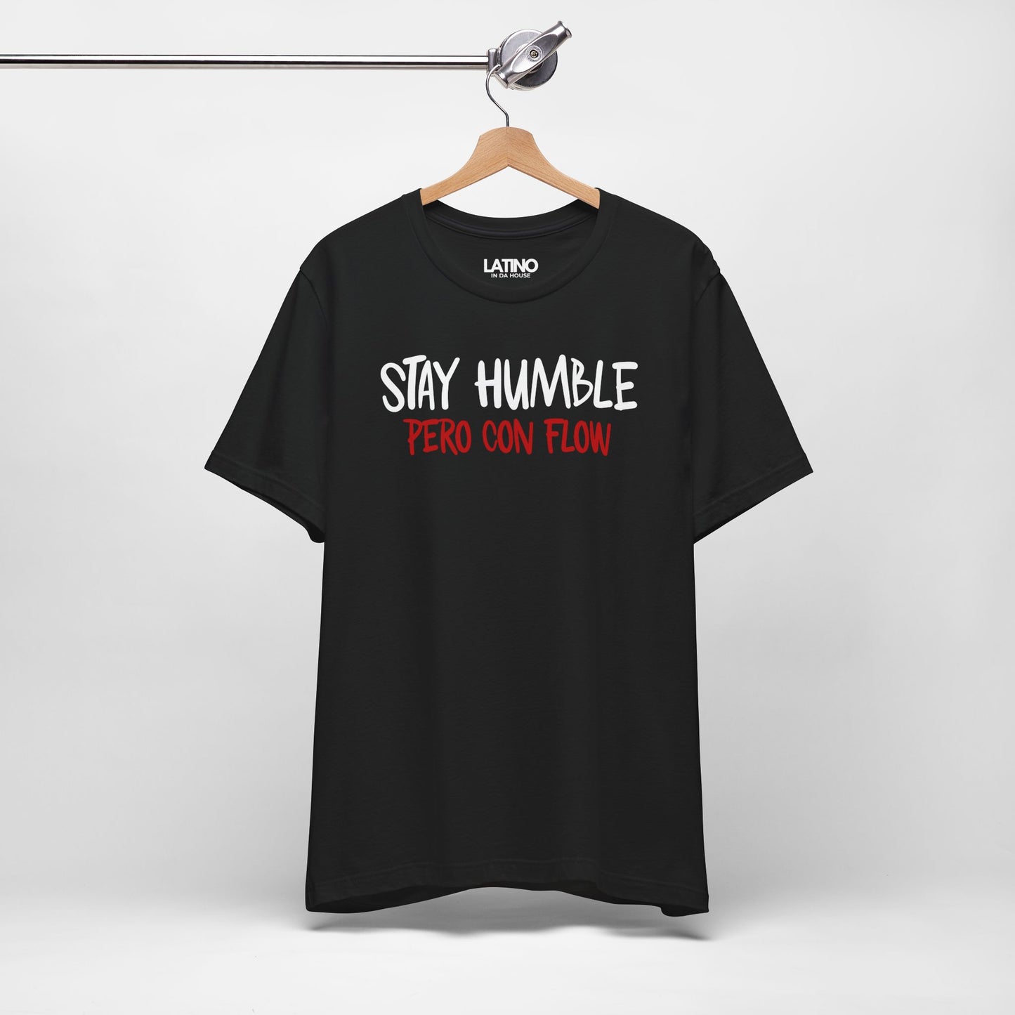“Stay Humble Pero Con Flow” T-Shirt