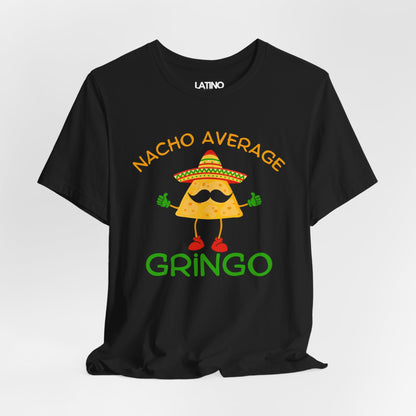 Nacho Average Gringo T-Shirt