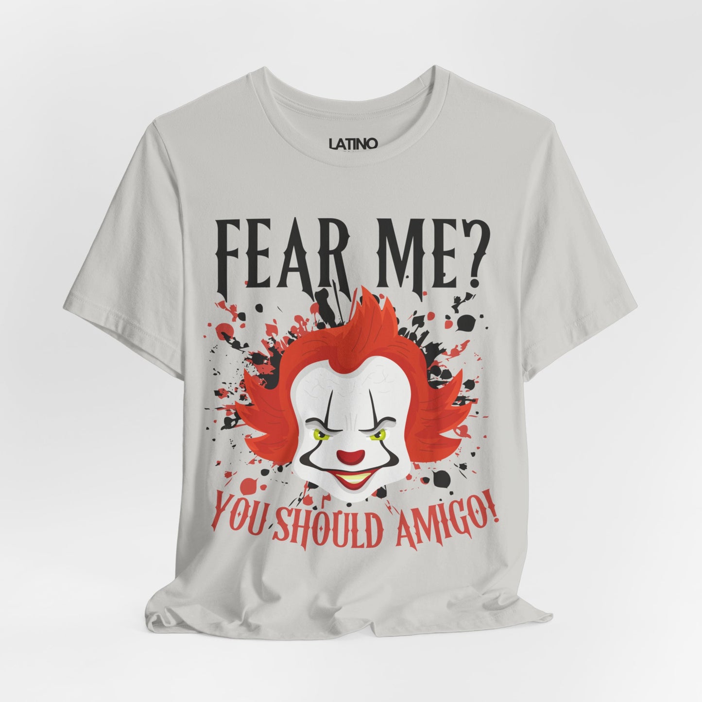 "Fear Me? You Should Amigo" Spanglish Horror T-Shirt