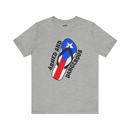 "Armed and Dangerous" Puerto Rican Chancleta T-Shirt