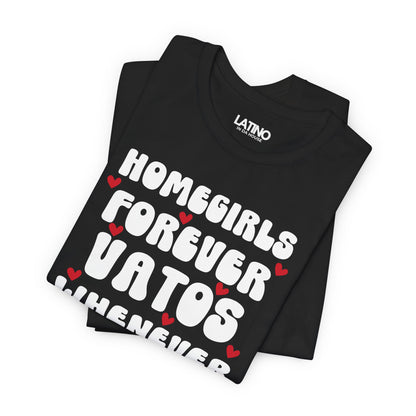 “Homegirls Forever” T-Shirt | Homegirl Tee