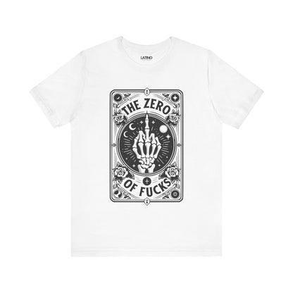 "The Zero of F*cks Tarot Card" T-Shirt