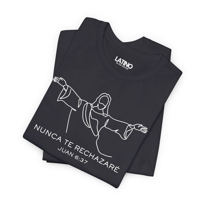 "Nunca Te Rechazaré" T-Shirt | Faith Tee