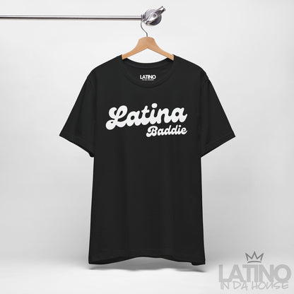 "Latina Baddie" T-Shirt | Latina Tee