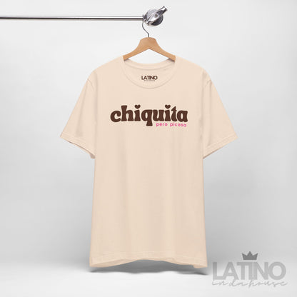 “Chiquita Pero Picosa” T-Shirt