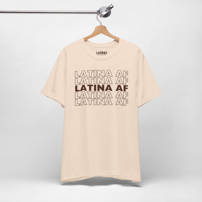 "Latina AF" T-Shirt | Latina Power Tee