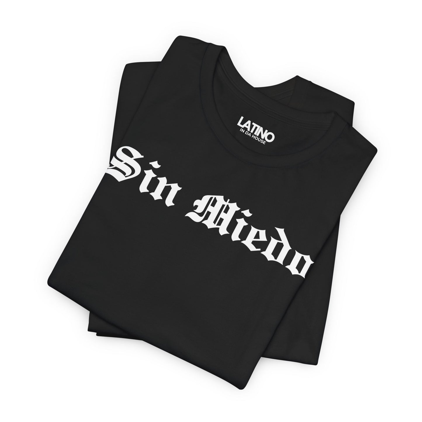 “Sin Miedo” T-Shirt | Latino Power Tee