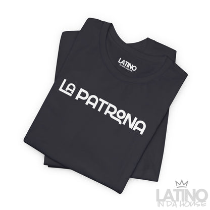“LA PATRONA” T-Shirt | Latina Boss Tee