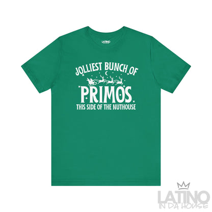 "Jolliest Bunch of Primos" Holiday T-Shirt