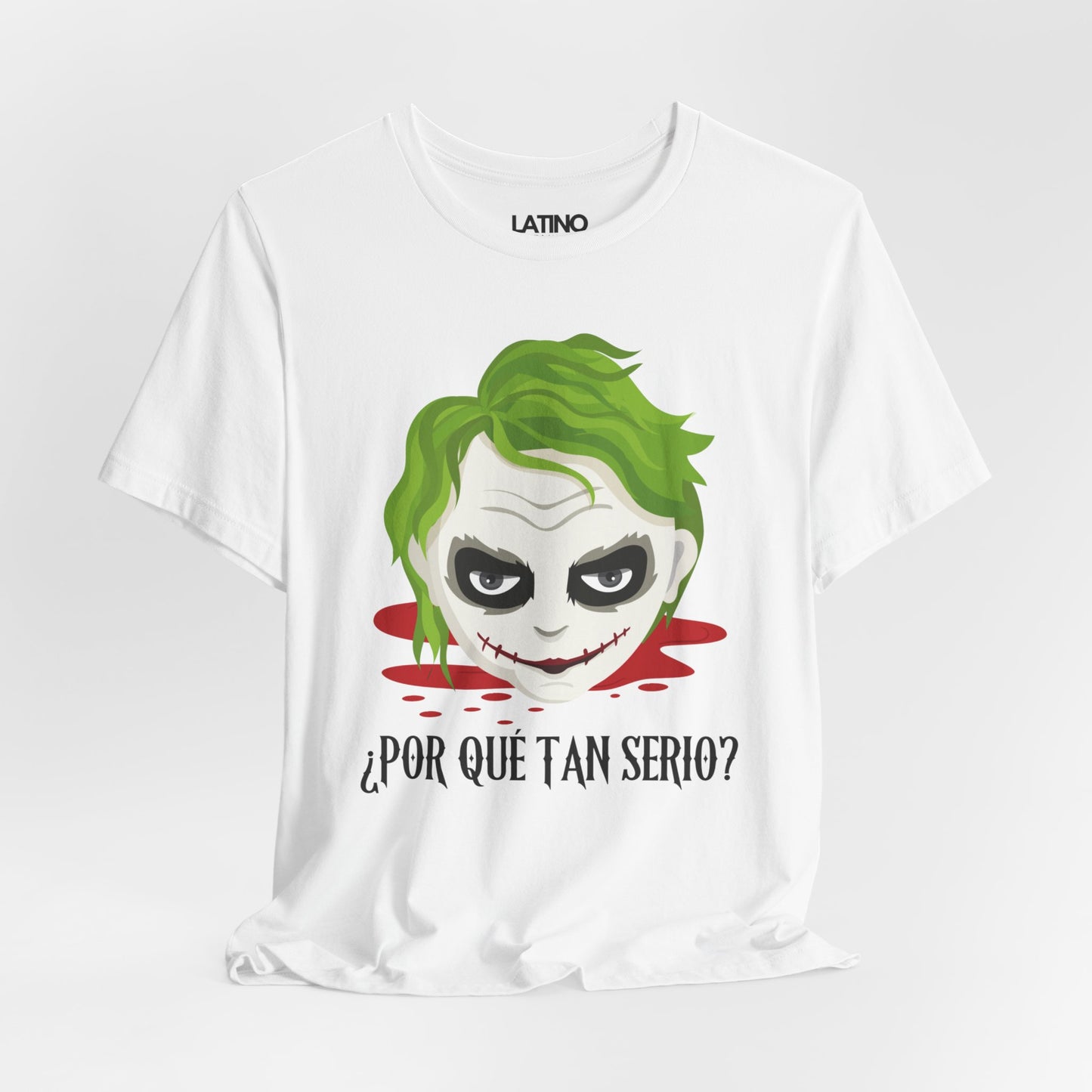 "¿Por Qué Tan Serio?" T-Shirt