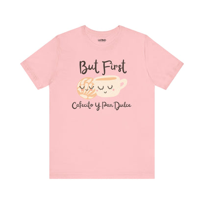"Cafecito y Pan Dulce" T-Shirt