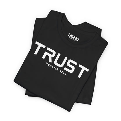 "TRUST" T-Shirt | Psalms 91:2 Faith Tee