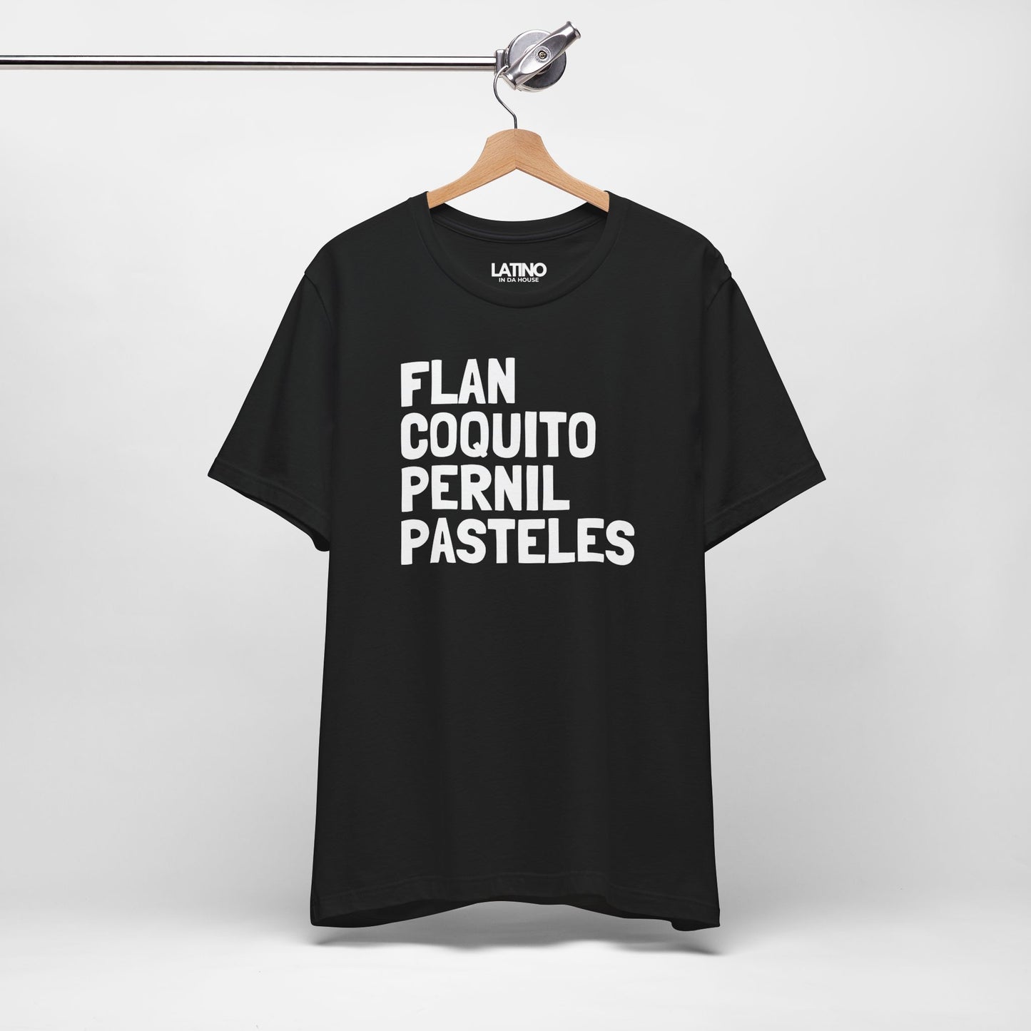 “Flan Coquito Pernil Pasteles” T-Shirt