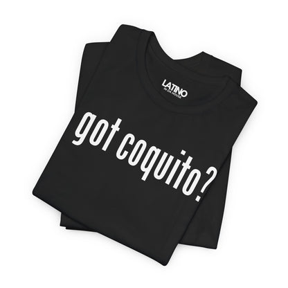 “Got Coquito?” T-Shirt | Coquito Tee