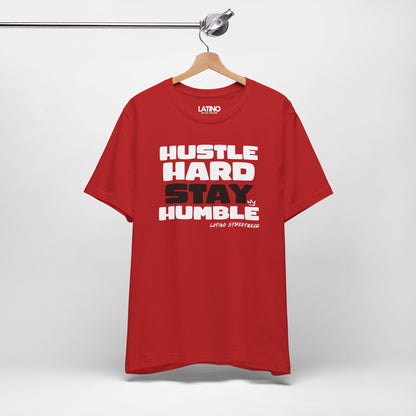 “Hustle Hard Stay Humble” T-Shirt | Latino