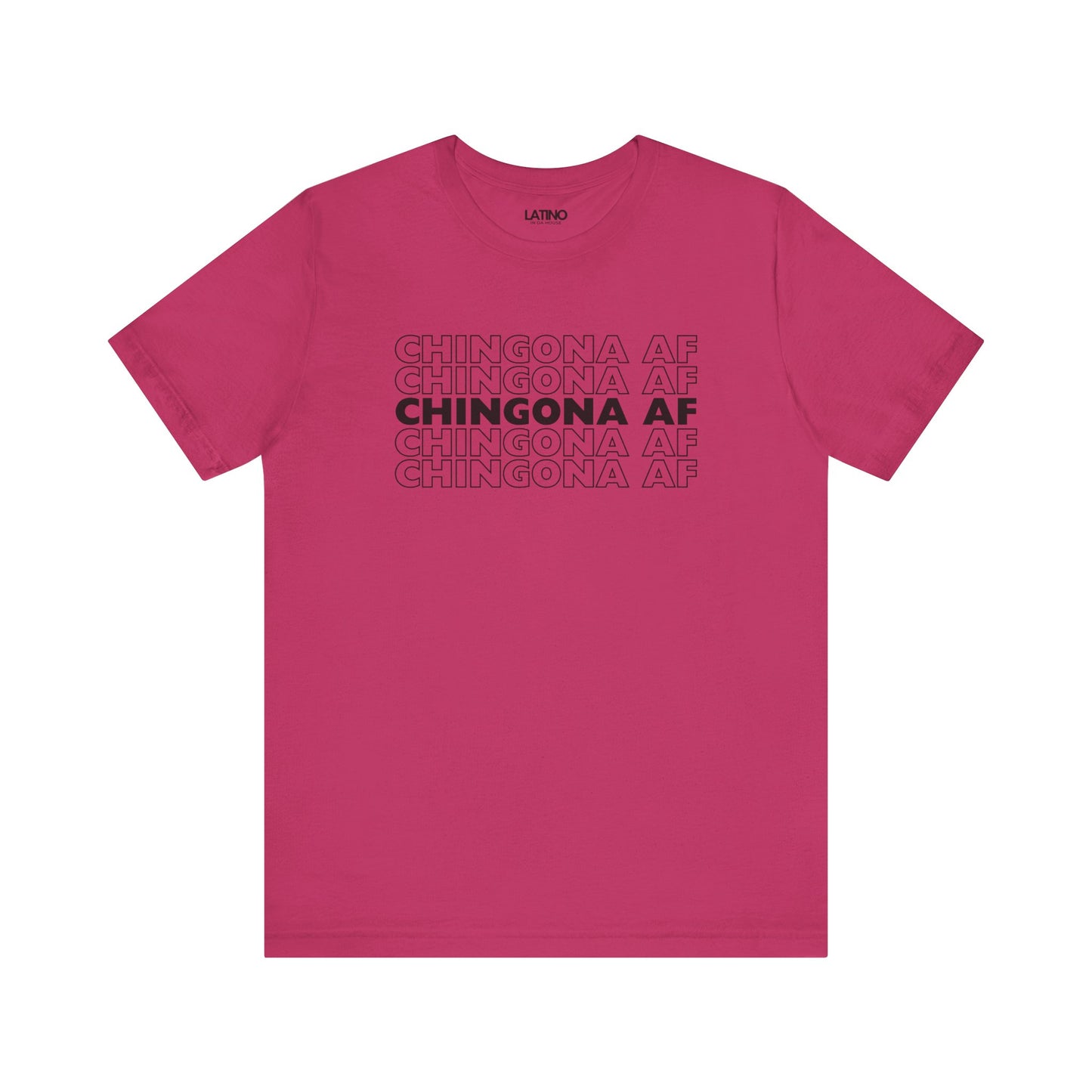 "Chingona AF" T-Shirt