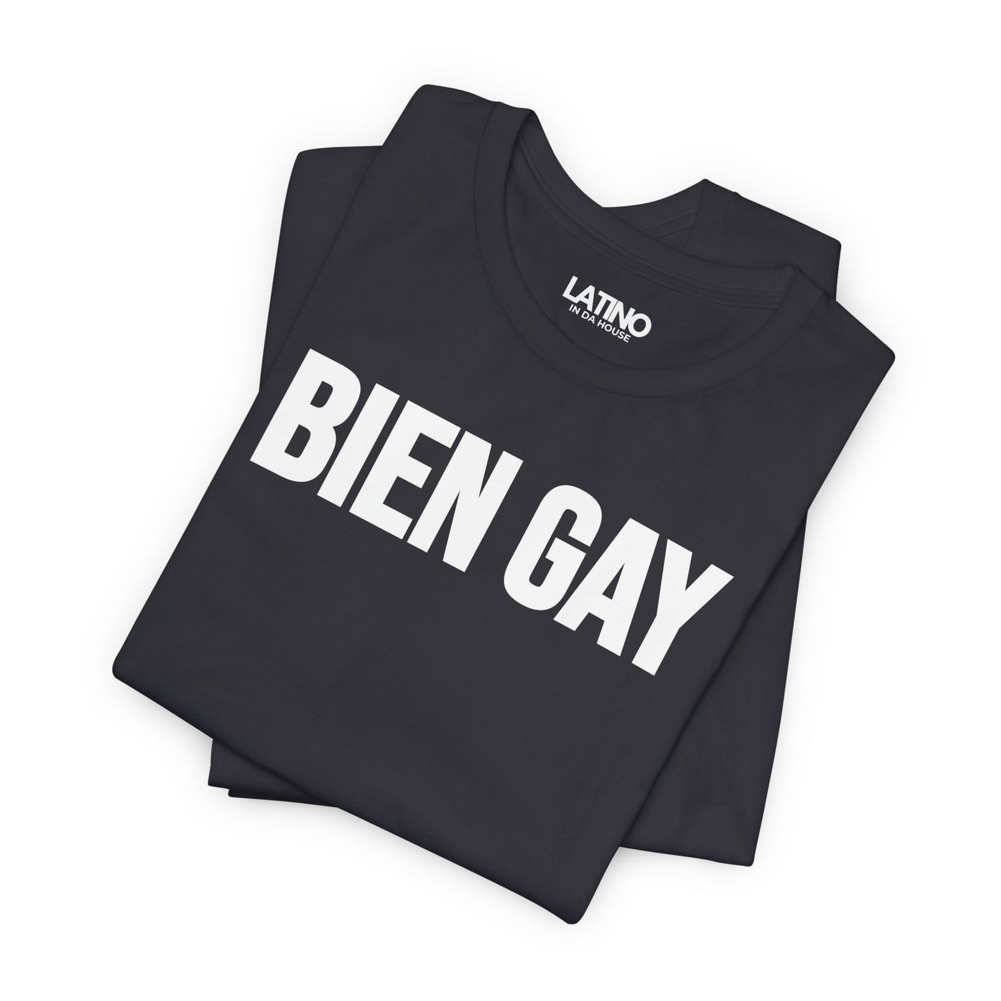 “BIEN GAY” T-Shirt | Latino LGBTQ Tee