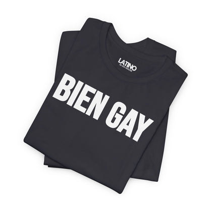 “BIEN GAY” T-Shirt | Latino LGBTQ Tee