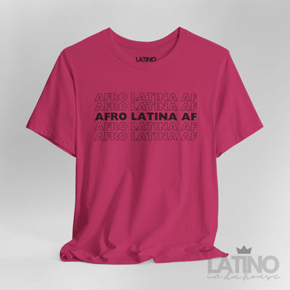 "Afro Latina AF" T-Shirt | Latina Tee
