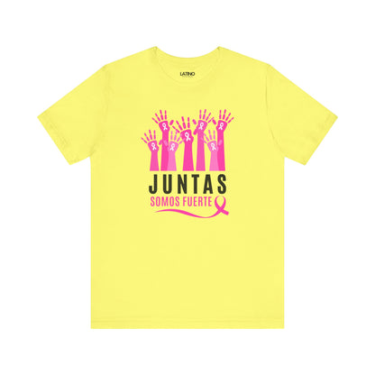 "Juntas Somos Fuerte" Breast Cancer Awareness T-Shirt