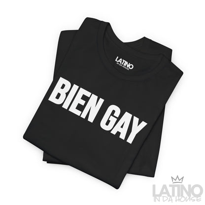 “BIEN GAY” T-Shirt | Latino Pride Tee