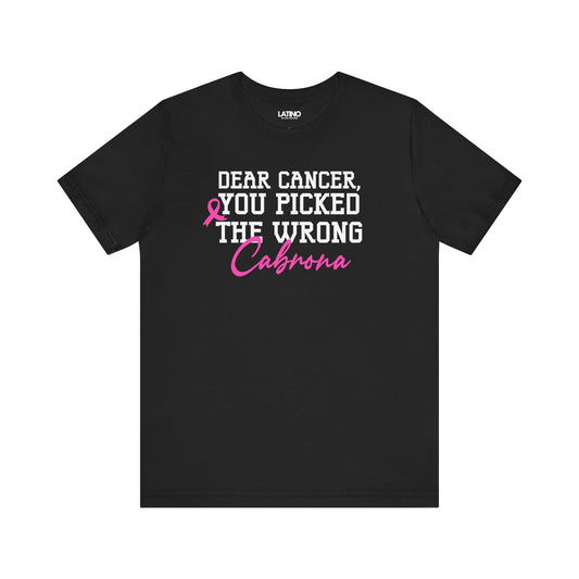 "Dear Cancer, You Picked the Wrong Cabrona" Breast Cancer Awareness T-Shirt