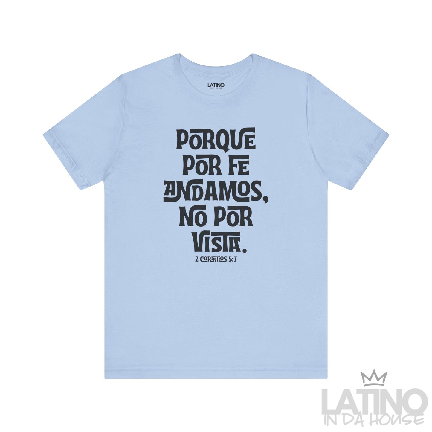 “Porque Por Fe Andamos” Faith T-Shirt
