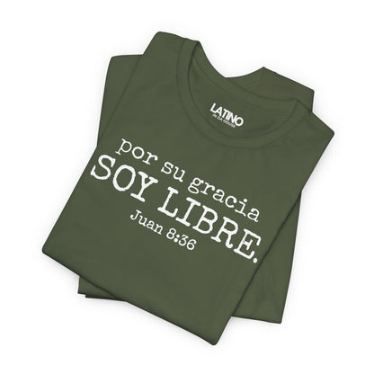 “Por Su Gracia Soy Libre” Faith T-Shirt