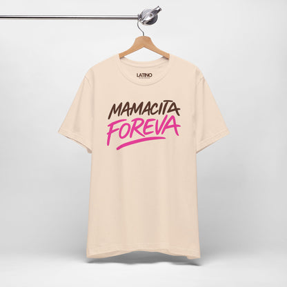 "Mamacita Foreva” T-Shirt | Latina Tee