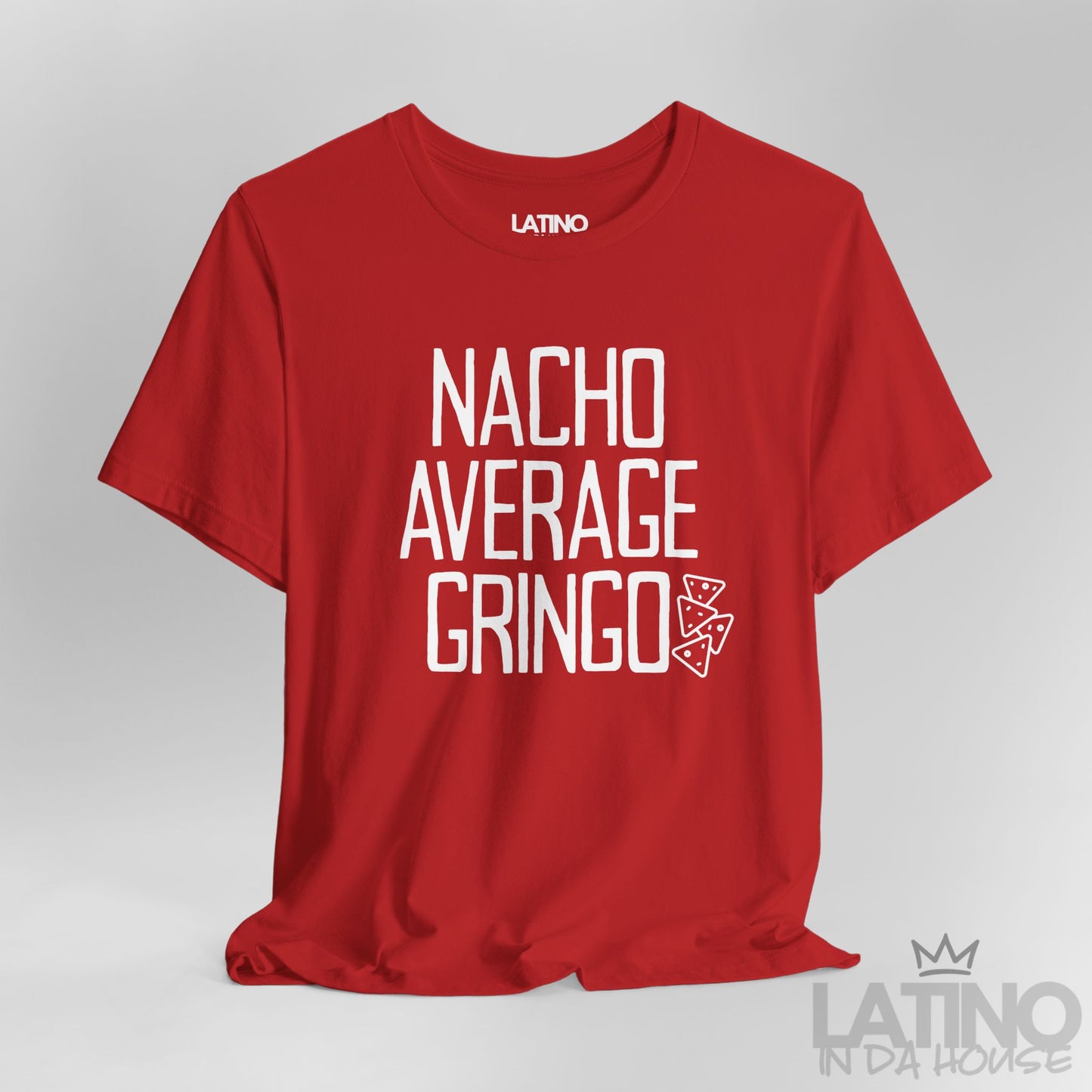 "Nacho Average Gringo" T-Shirt