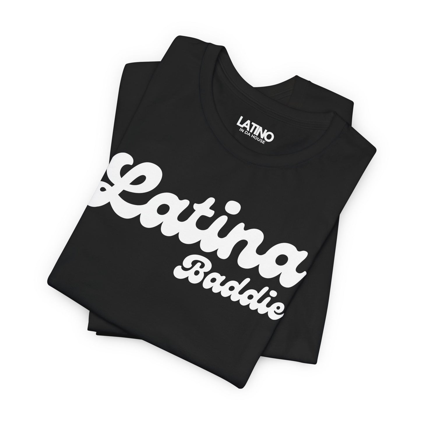 "Latina Baddie" T-Shirt | Latina Tee