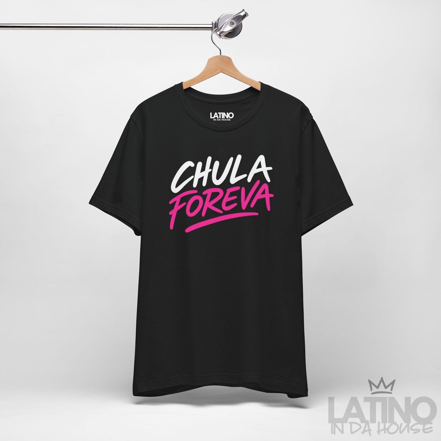 “Chula Foreva” T-Shirt | Latina Tee