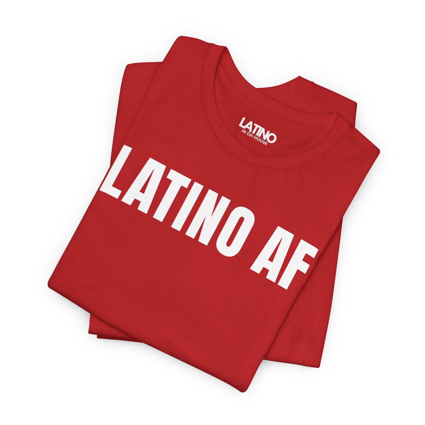 "LATINO AF" T-Shirt | Latino Power Tee