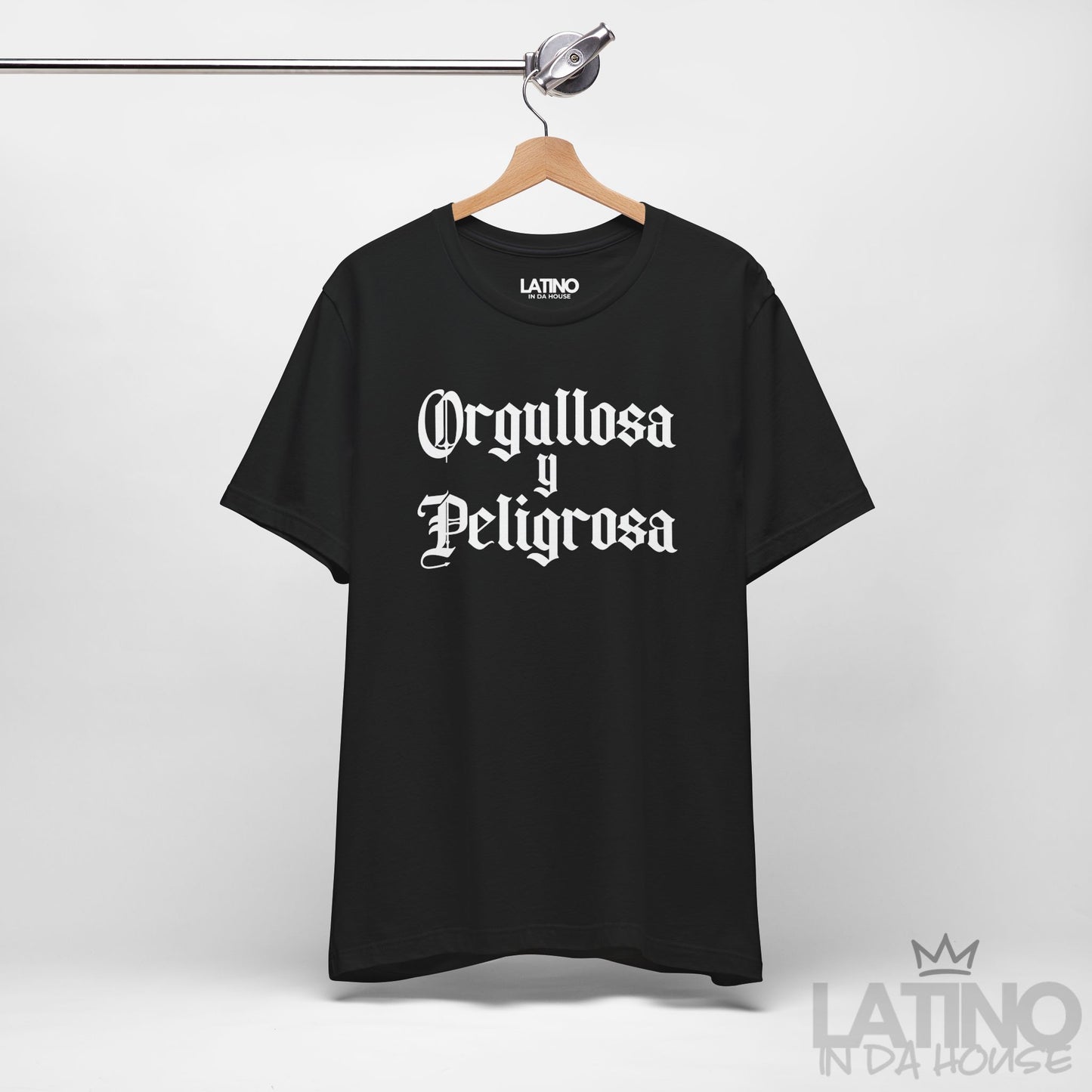 “Orgullosa y Peligrosa” T-Shirt | Latina Power